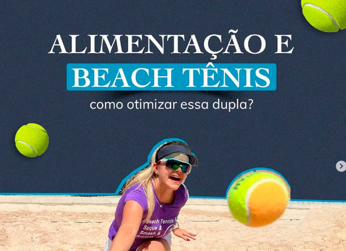 Alimentação e Beach Tênis, como otimizar essa dupla?